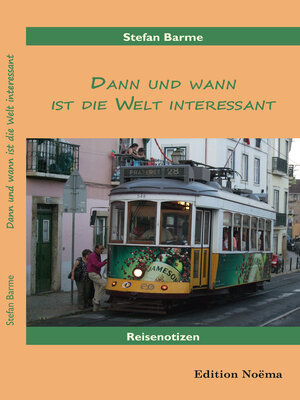 cover image of Dann und wann ist die Welt interessant